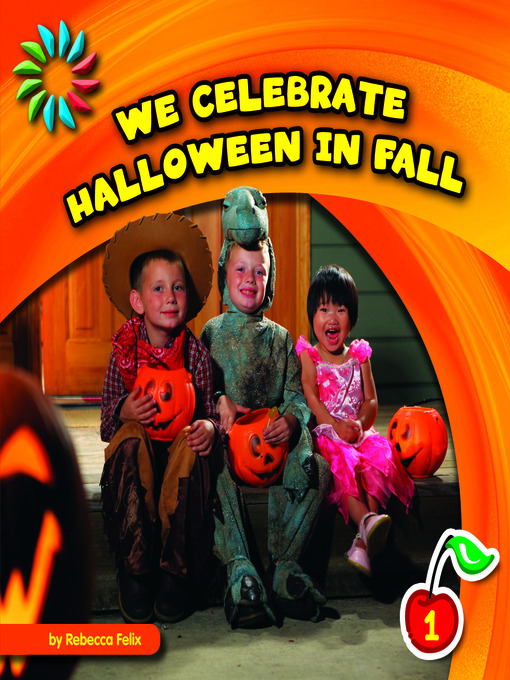 Title details for We Celebrate Halloween in Fall by Rebecca Felix - Available